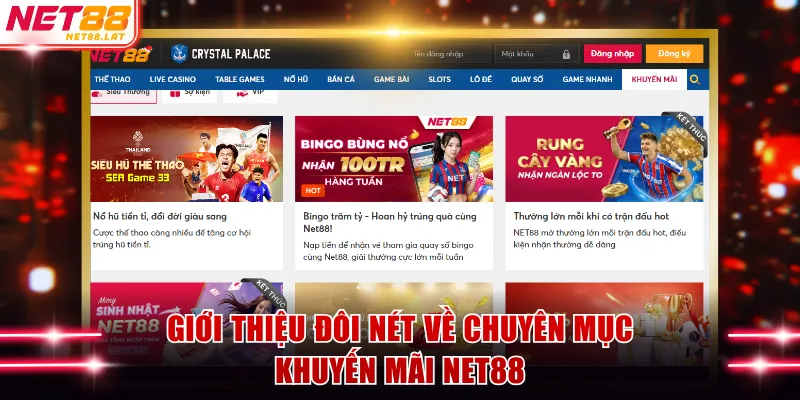 Đôi nét về chuyên mục khuyến mãi NET88 