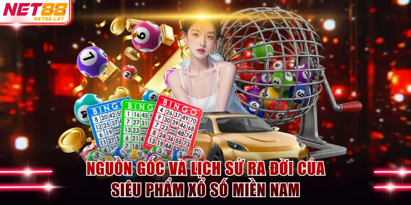 Khám Phá Xổ Số Miền Nam Và Luật Chơi Dành Cho Người Mới 2 Nguồn gốc và lịch sử ra đời của siêu phẩm xổ số miền Nam